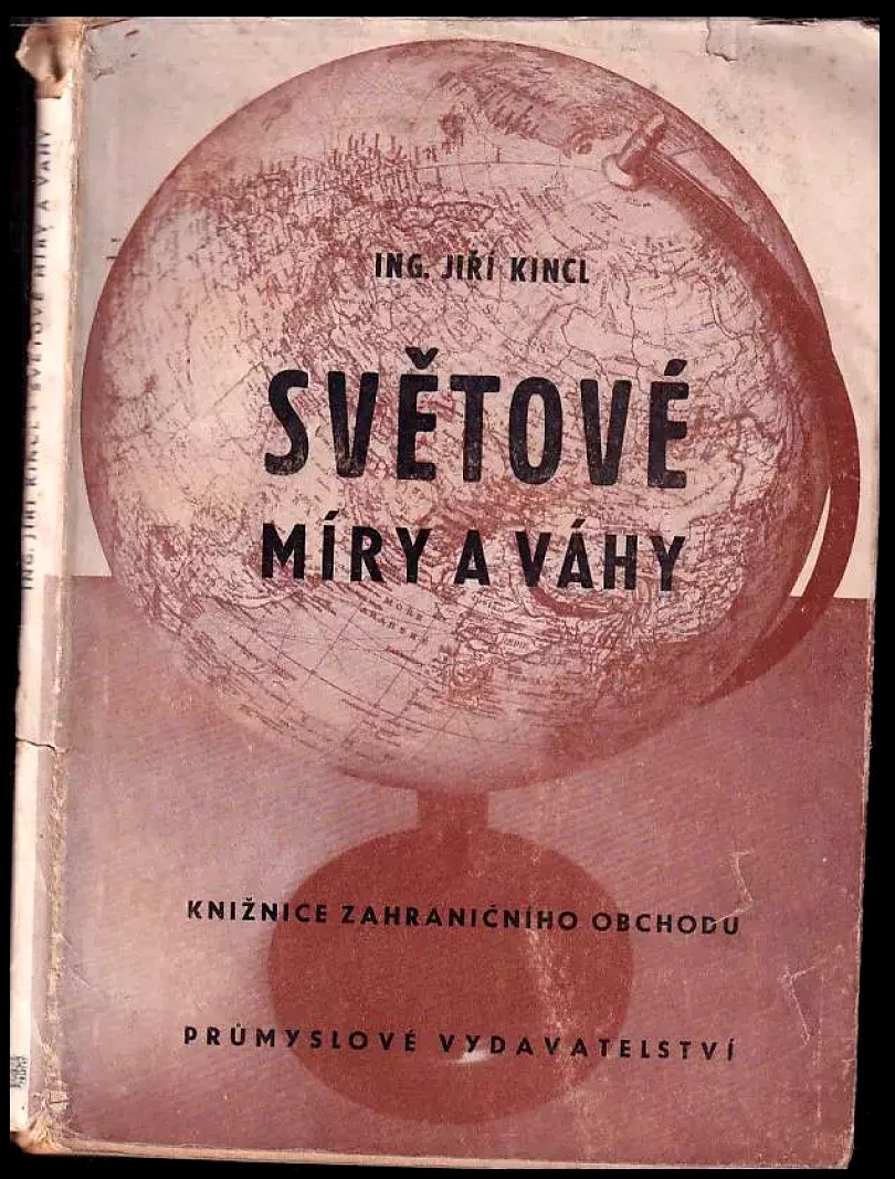 Světové míry a váhy (Jiří Václav Kincl, 1951)