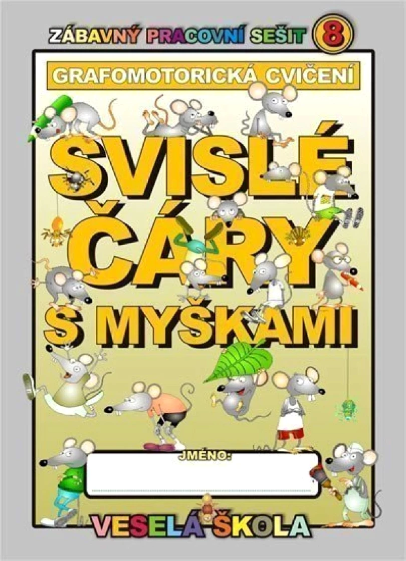 Levně Svislé čáry s myškami (grafomotorická cvičení) (Ján Mihálik, 2013)