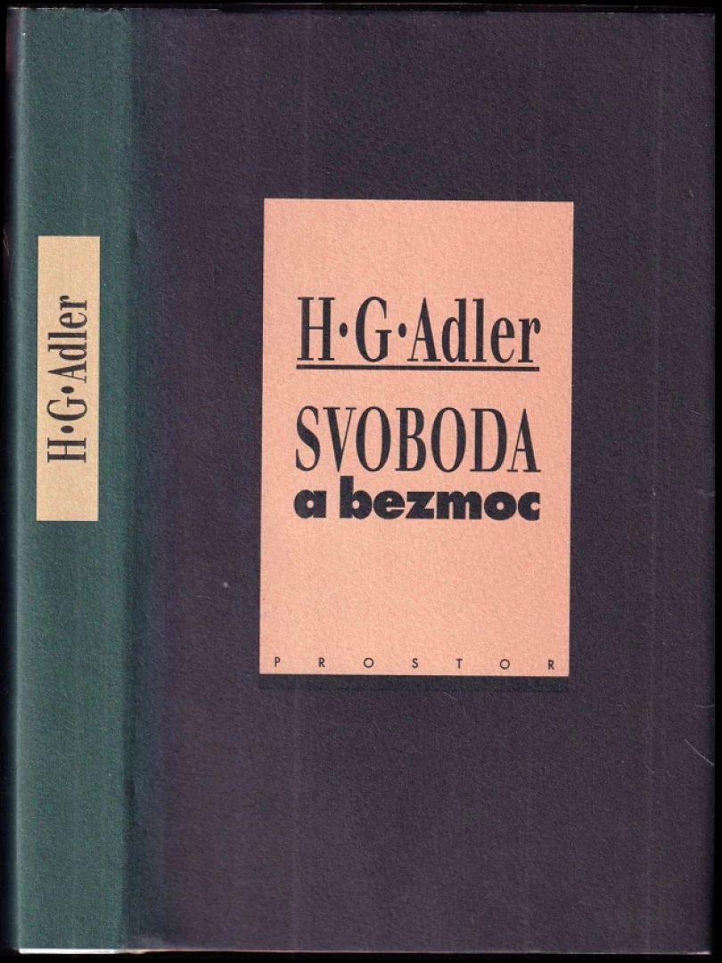 Svoboda a bezmoc (Hans Günther Adler, 1998)