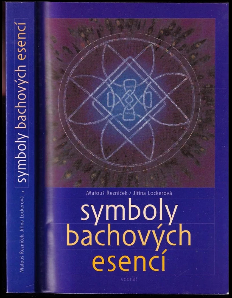 Symboly Bachových esencí jako úvod do elementární terapie (Matouš Řezníček, 2003)