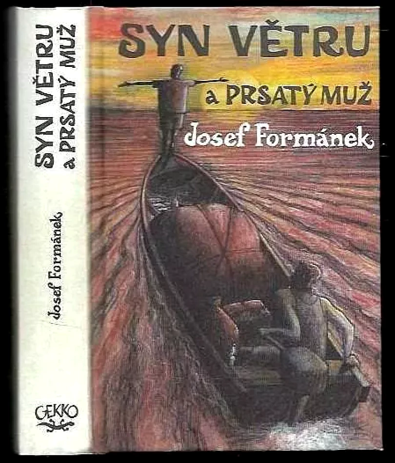 Syn Větru a Prsatý muž (Josef Formánek, 2013)