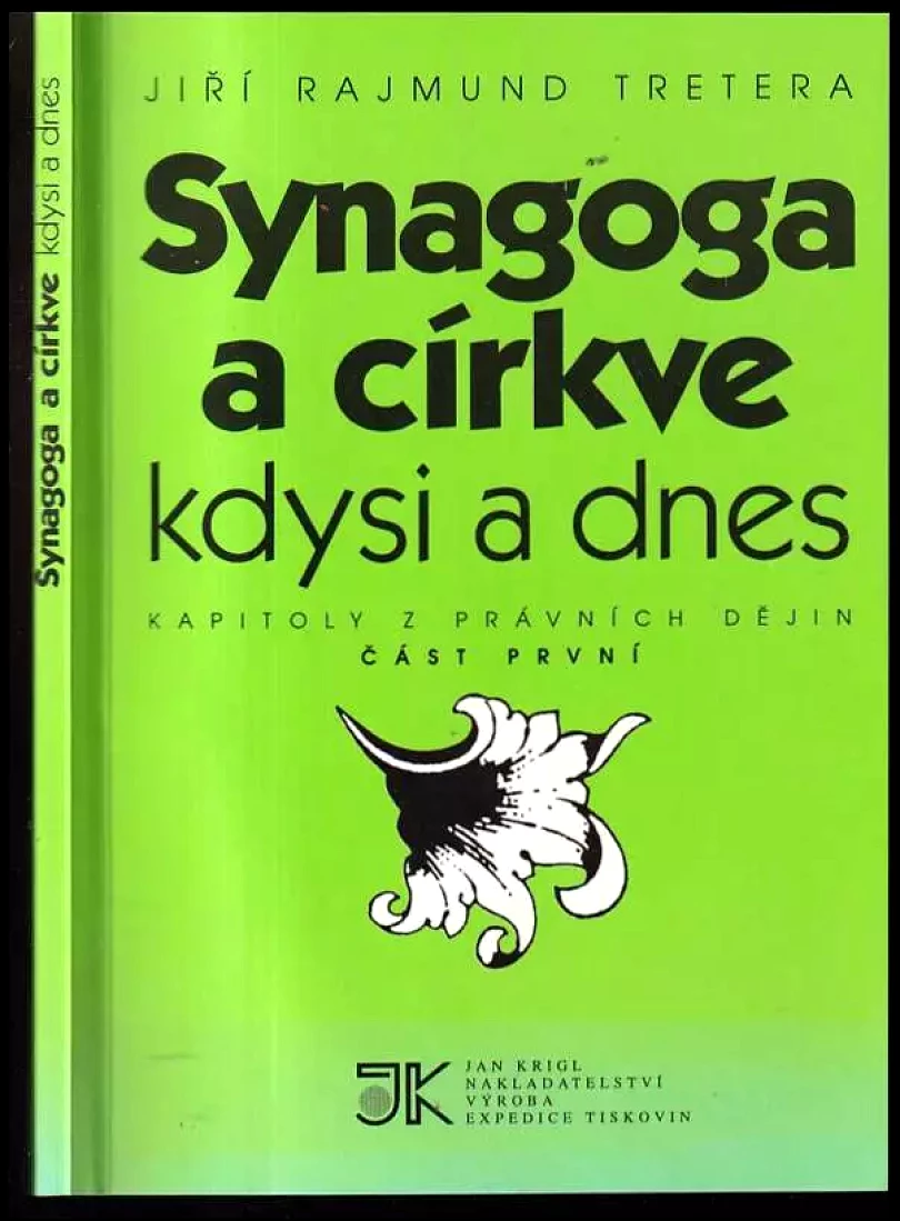 Levně Synagoga a církve kdysi a dnes (Rajmund Jiří Tretera, 1994)