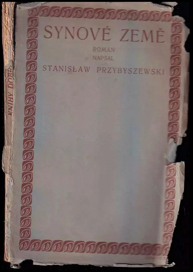 Synové země : Rom o 3 částech. (Stanisław Przybyszewski, 1909)