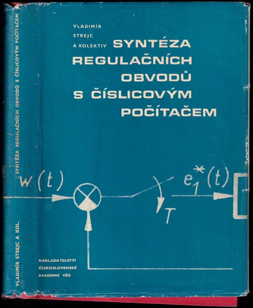 Levně Syntéza regulačních obvodů s číslicovým počítačem (Vladimír Strejc, 1965)