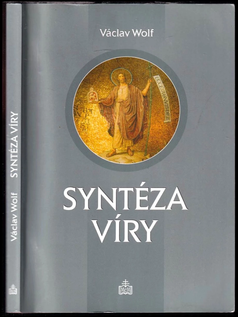 Syntéza víry (Václav Wolf, 2003)