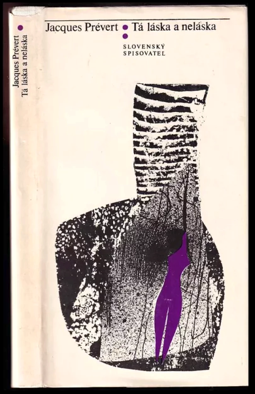Levně Tá láska a neláska (Jacques Prévert, 1973)