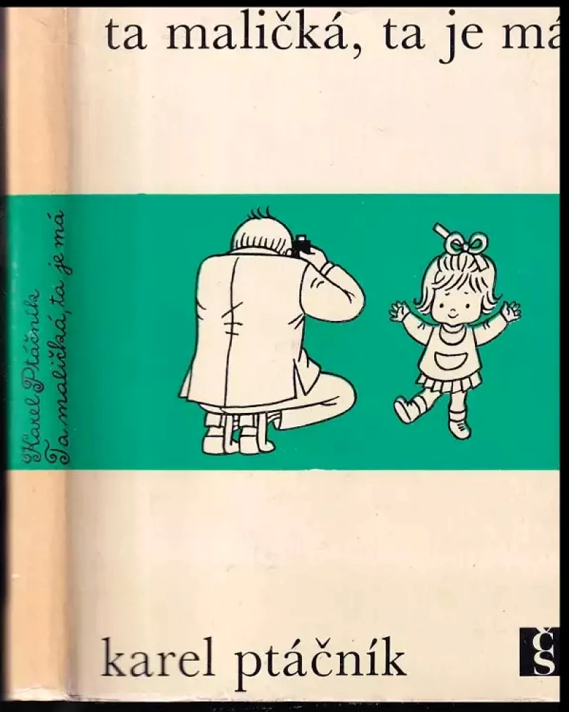 Levně Ta maličká, ta je má (Karel Ptáčník, 1967)