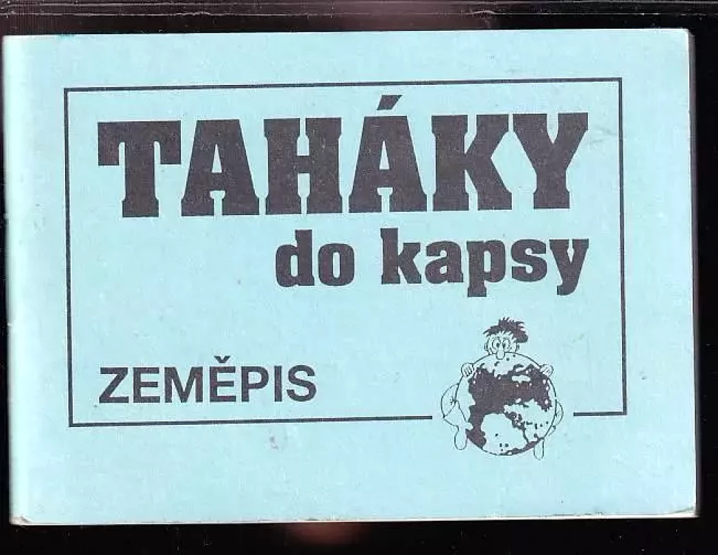 Taháky do kapsy - Zeměpis (Anna Matyášová, 1993)