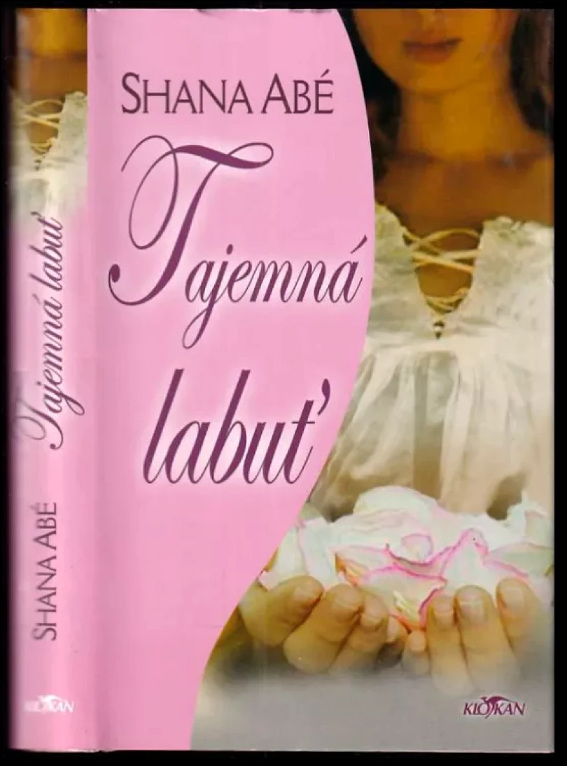 Levně Tajemná labuť (Shana Abé, 2006)