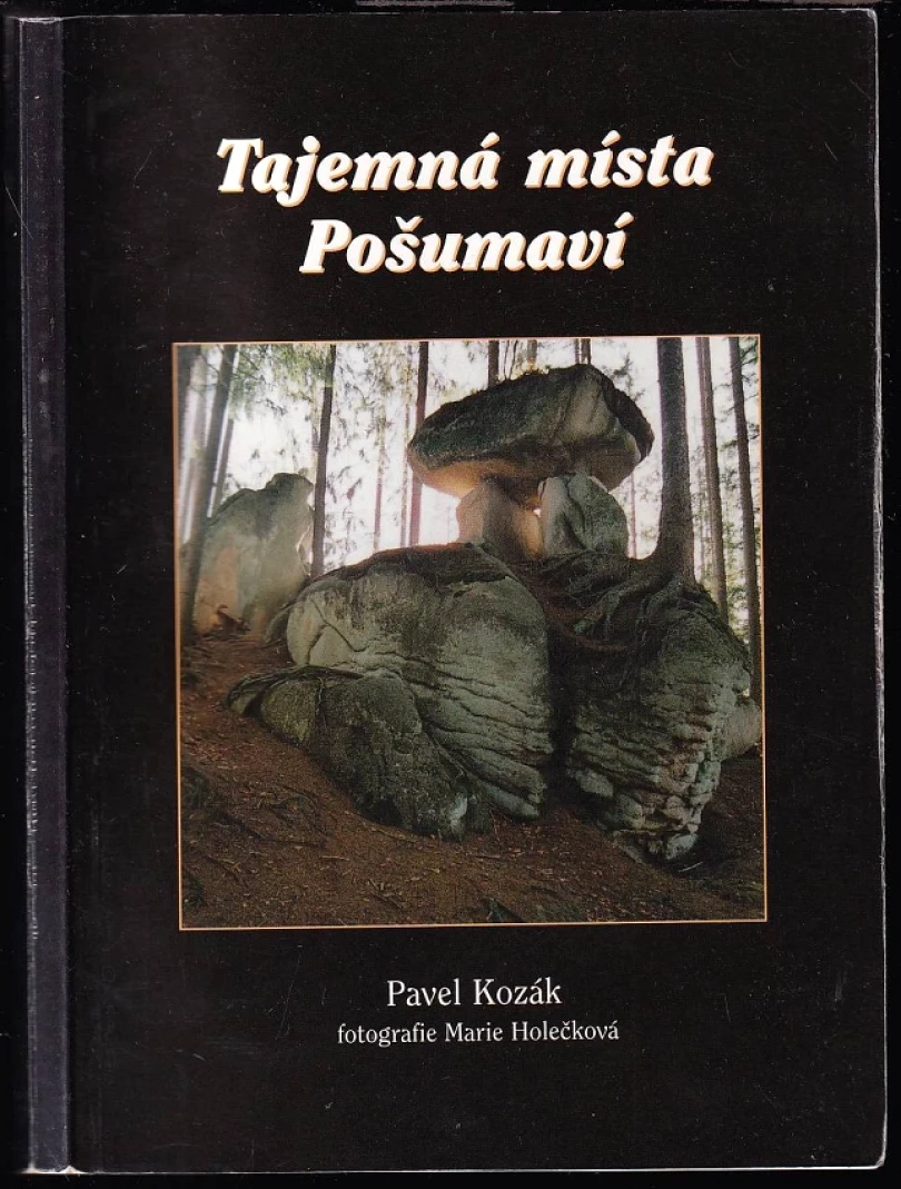 Tajemná místa Pošumaví - PODPIS KAREL KOZÁK (Pavel Kozák, 2000)