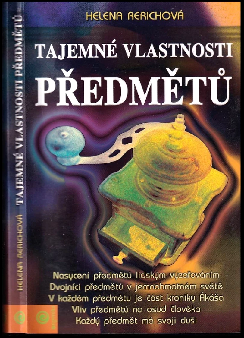 Tajemné vlastnosti předmětů (Helena Rerichová, 2004)