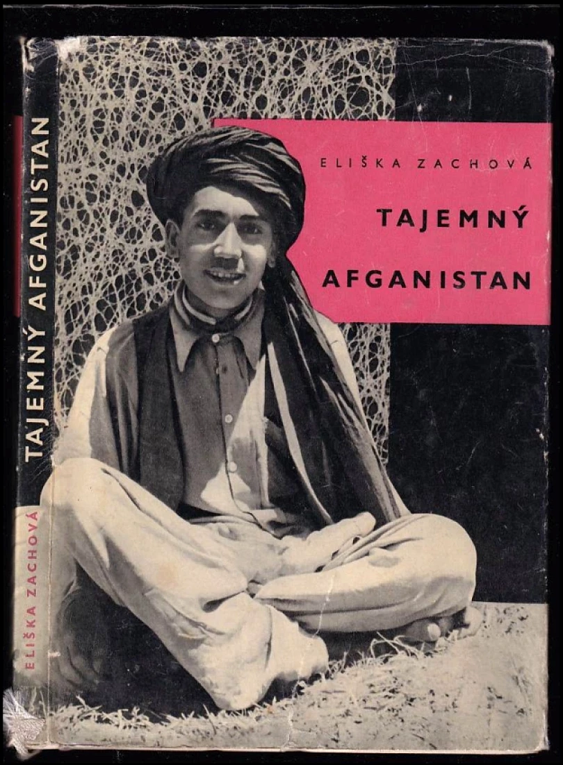 Tajemný Afganistan (Eliška Zachystalová, 1960)