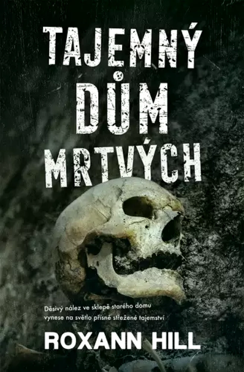 Tajemný dům mrtvých (Roxann Hill, 2023)