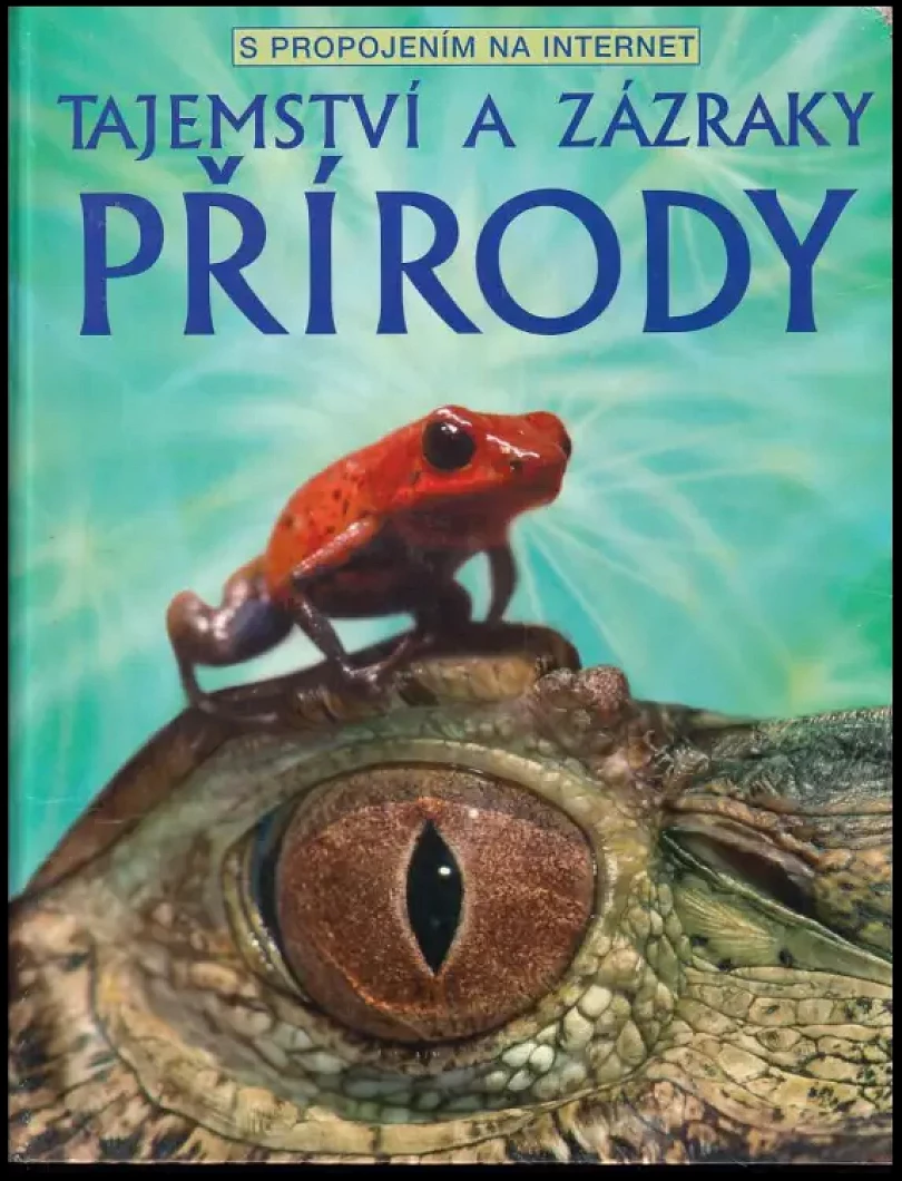 Tajemství a zázraky přírody (Elizabeth Dalby, 2004)