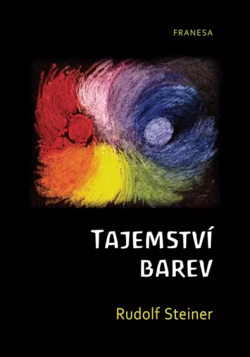 Levně Tajemství barev (Rudolf Steiner, 2024)