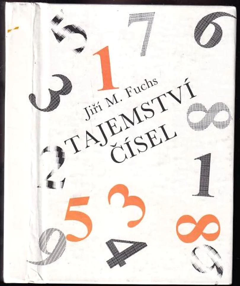 Levně Tajemství čísel, aneb, Úvod do numerologie (Jiří Fuchs, 1992)