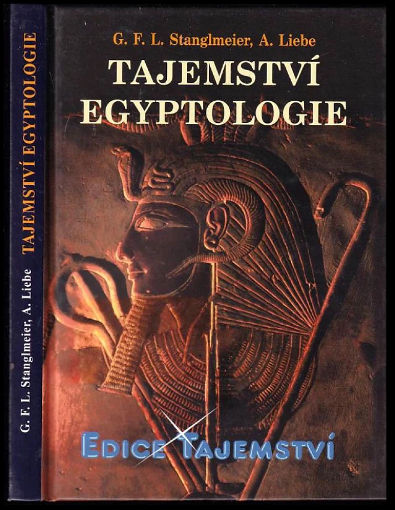 Levně Tajemství egyptologie (G. F. L Stanglmeier, 2009)