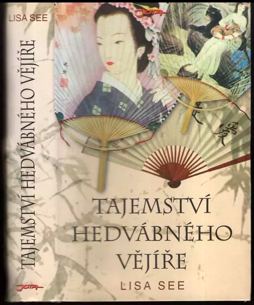 Levně Tajemství hedvábného vějíře (Lisa See, 2006)