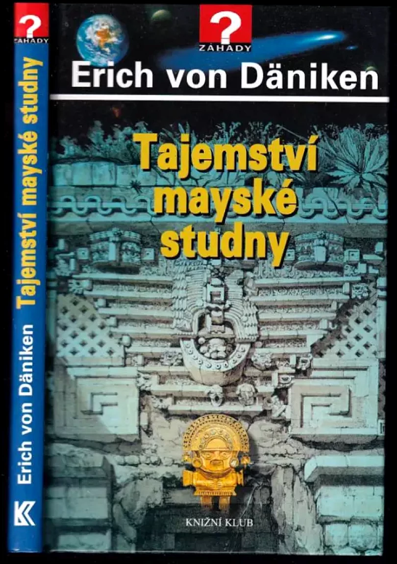 Levně Tajemství mayské studny PODPIS ERICH VON DÄNIKEN (Erich von Däniken, 2012)