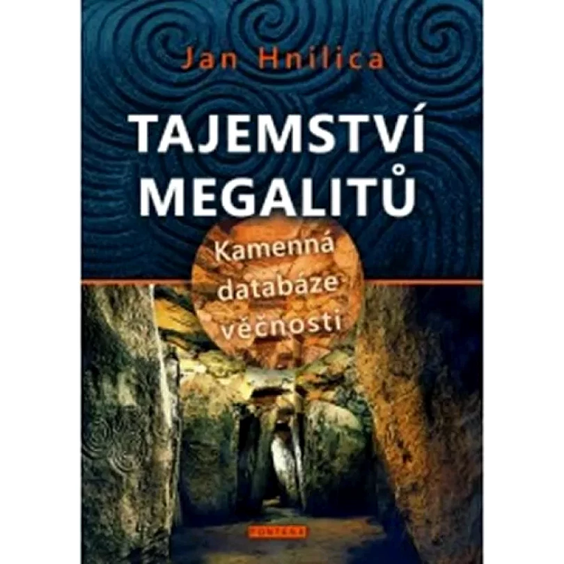 Tajemství megalitů (Jan Hnilica, 2015)