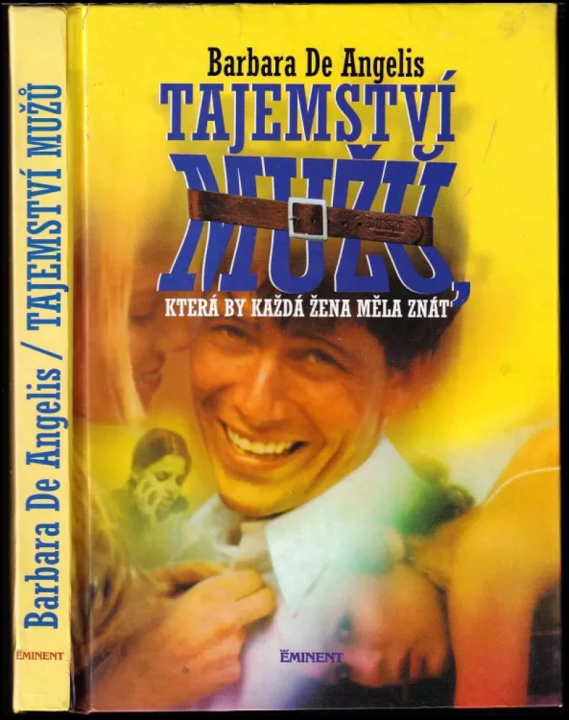 Levně Tajemství mužů, která by každá žena měla znát (Barbara De Angelis, 2000)