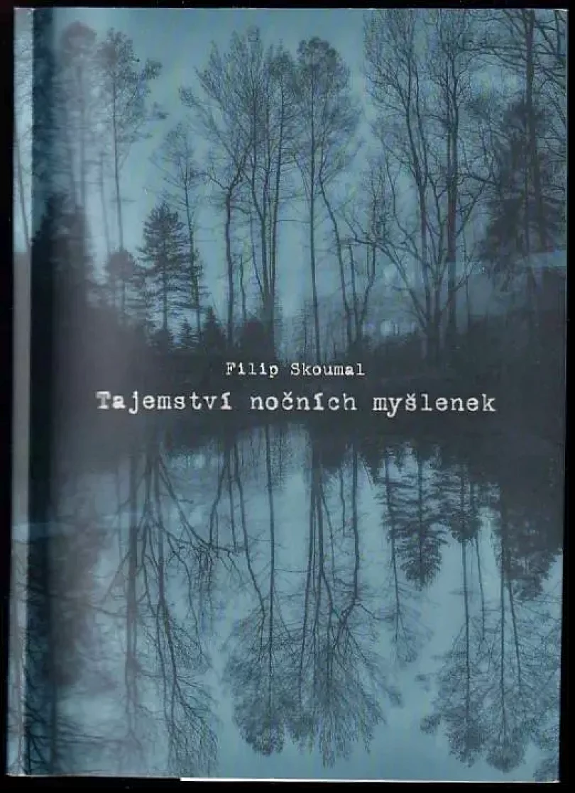 Levně Tajemství nočních myšlenek PODPIS FILIP SKOUMAL (Filip Skoumal, 2022)