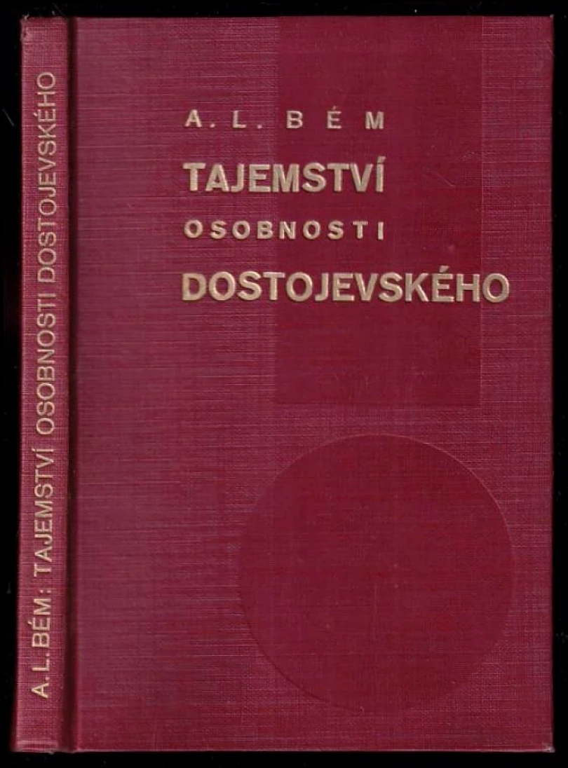 Tajemství osobnosti Dostojevského (Al'fred Ljudvigovič Bem, 1928)