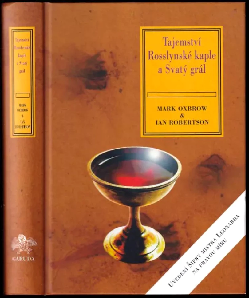 Tajemství Rosslynské kaple a Svatý grál (Mark Oxbrow, 2006)