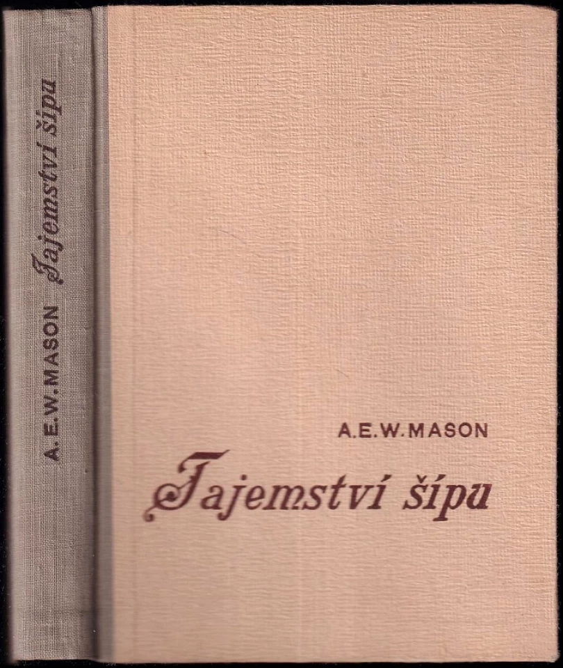 Levně Tajemství šípu (Alfred Edward Woodley Mason, 1948)