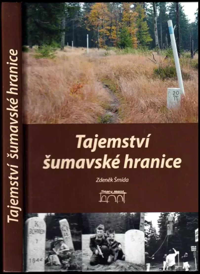 Tajemství šumavské hranice (Zdeněk Šmída, 2019)