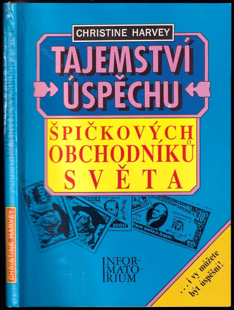 Tajemství úspěchu špičkových obchodníků světa (Christine Harvey, 1992)