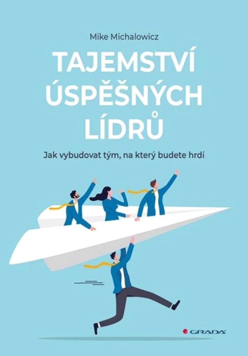 Levně Tajemství úspěšných lídrů (Mike Michalowicz, 2025)