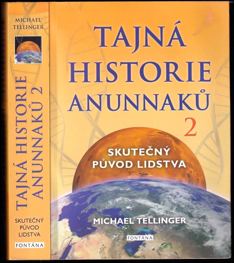 Tajná historie Anunnaků (Michael Tellinger, 2019)