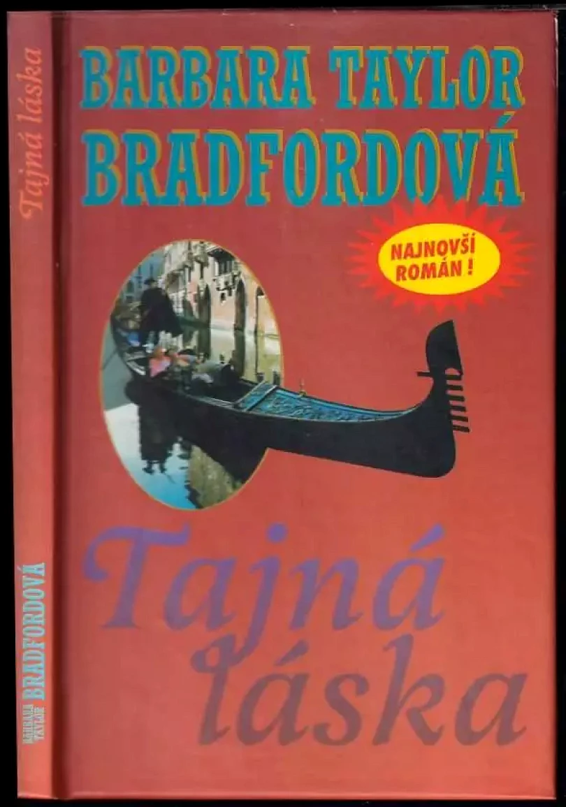Levně Tajná láska (Barbara Taylor Bradford, 1999)