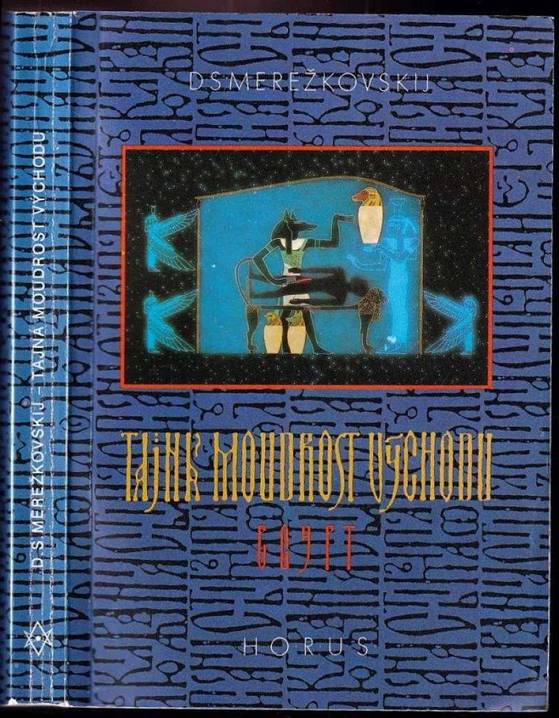 Tajná moudrost východu: Egypt (Dmitrij Sergejevič Merežkovskij, 1992)