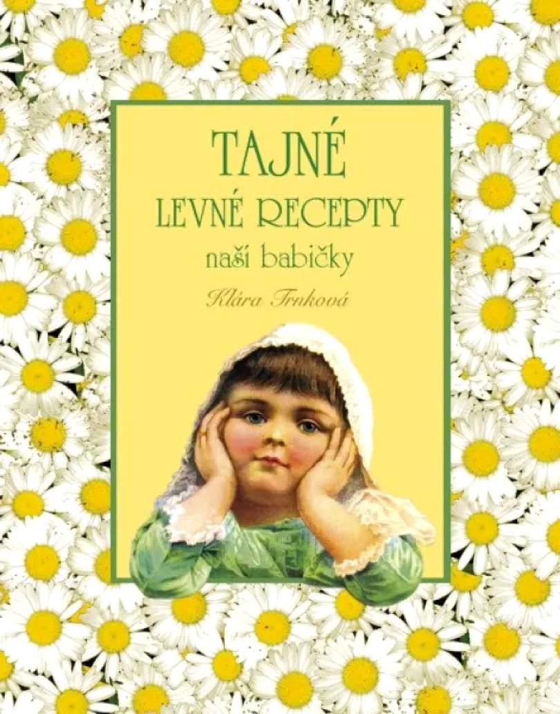Tajné levné recepty naší babičky (Klára Trnková, 2022)