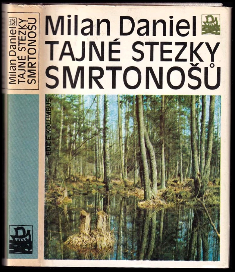 Tajné stezky smrtonošů (Milan Daniel, 1985)