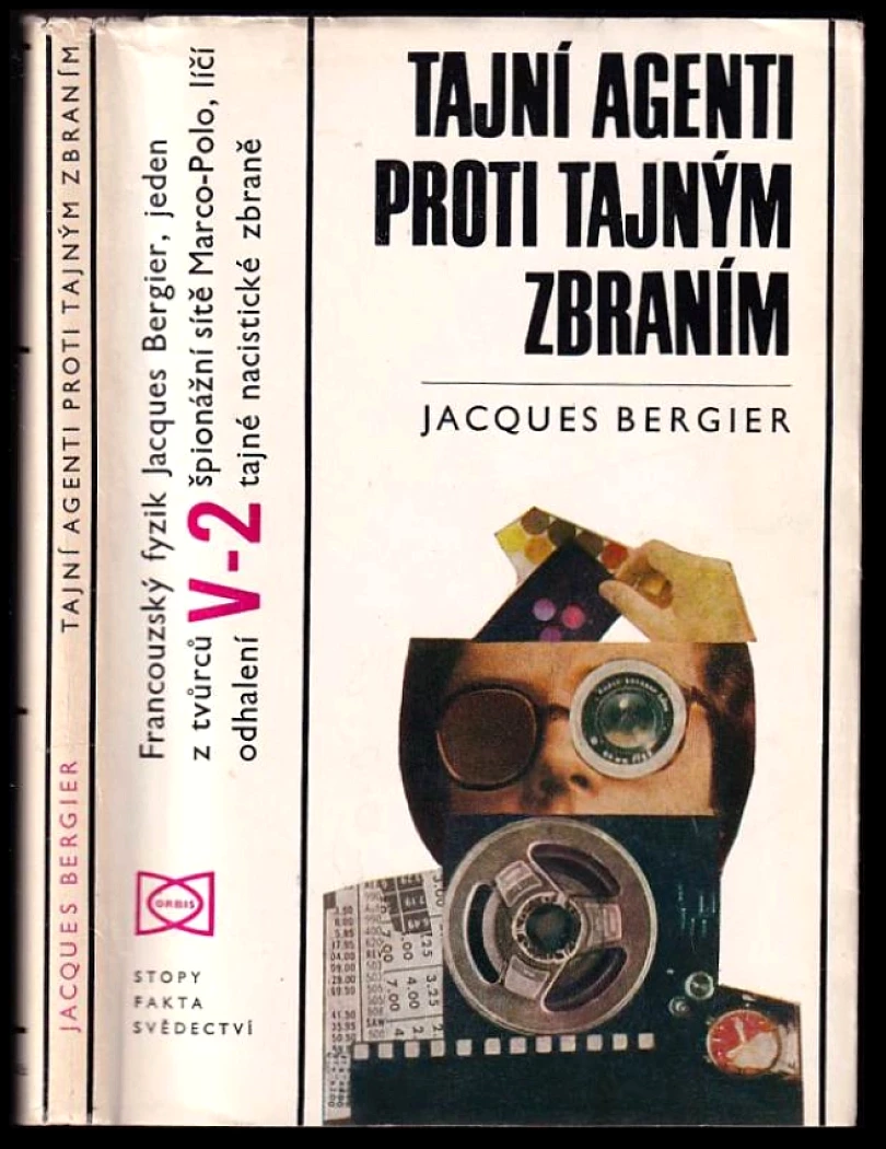Levně Tajní agenti proti tajným zbraním (Jacques Bergier, 1971)