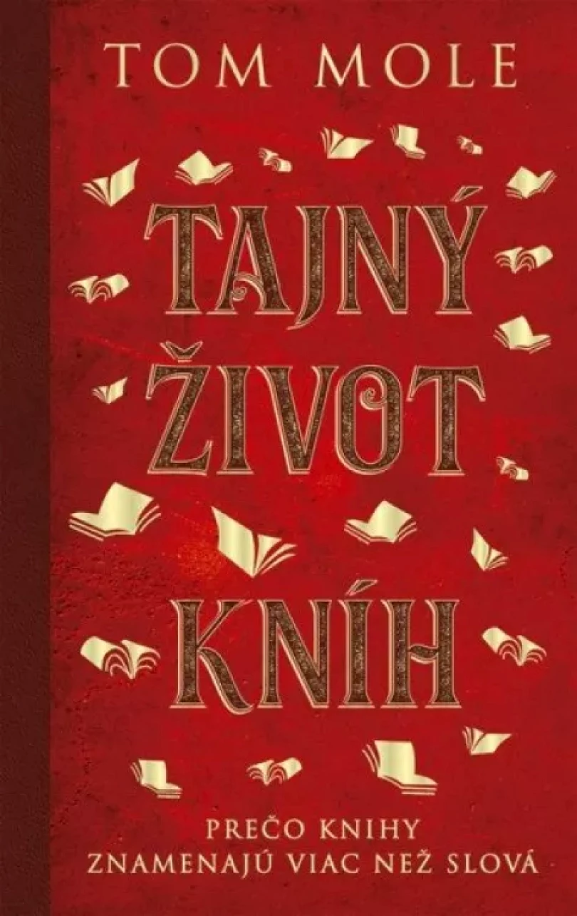 Levně Tajný život kníh (Tom Mole, 2023)