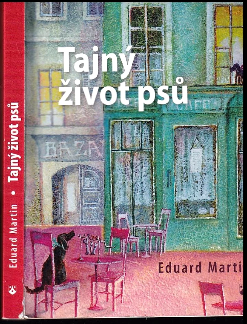 Levně Tajný život psů (Eduard Martin, 2014)