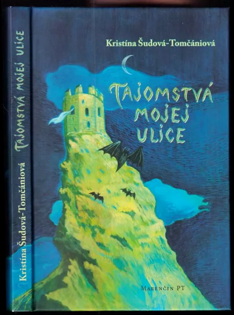 Levně Tajomstvá mojej ulice (Kristína Šudová-Tomčániová, 2011)
