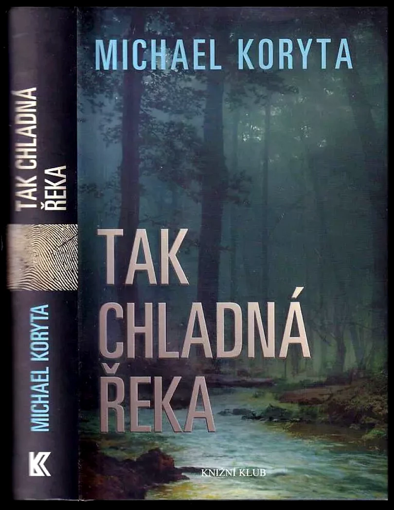 Tak chladná řeka (Michael Koryta, 2012)