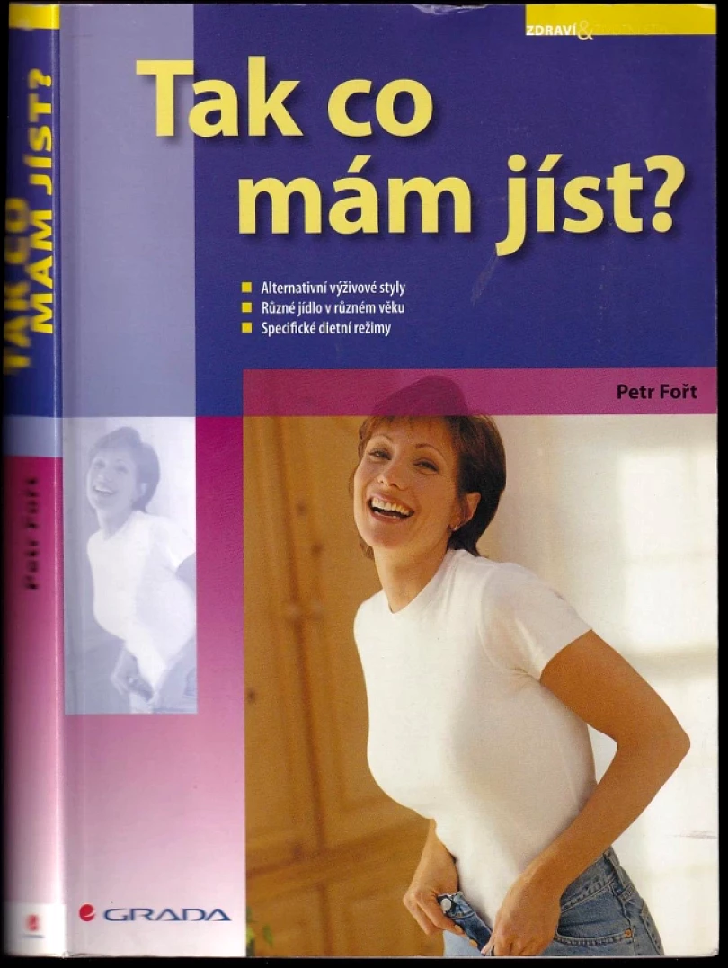 Levně Tak co mám jíst? (Petr Fořt, 2007)