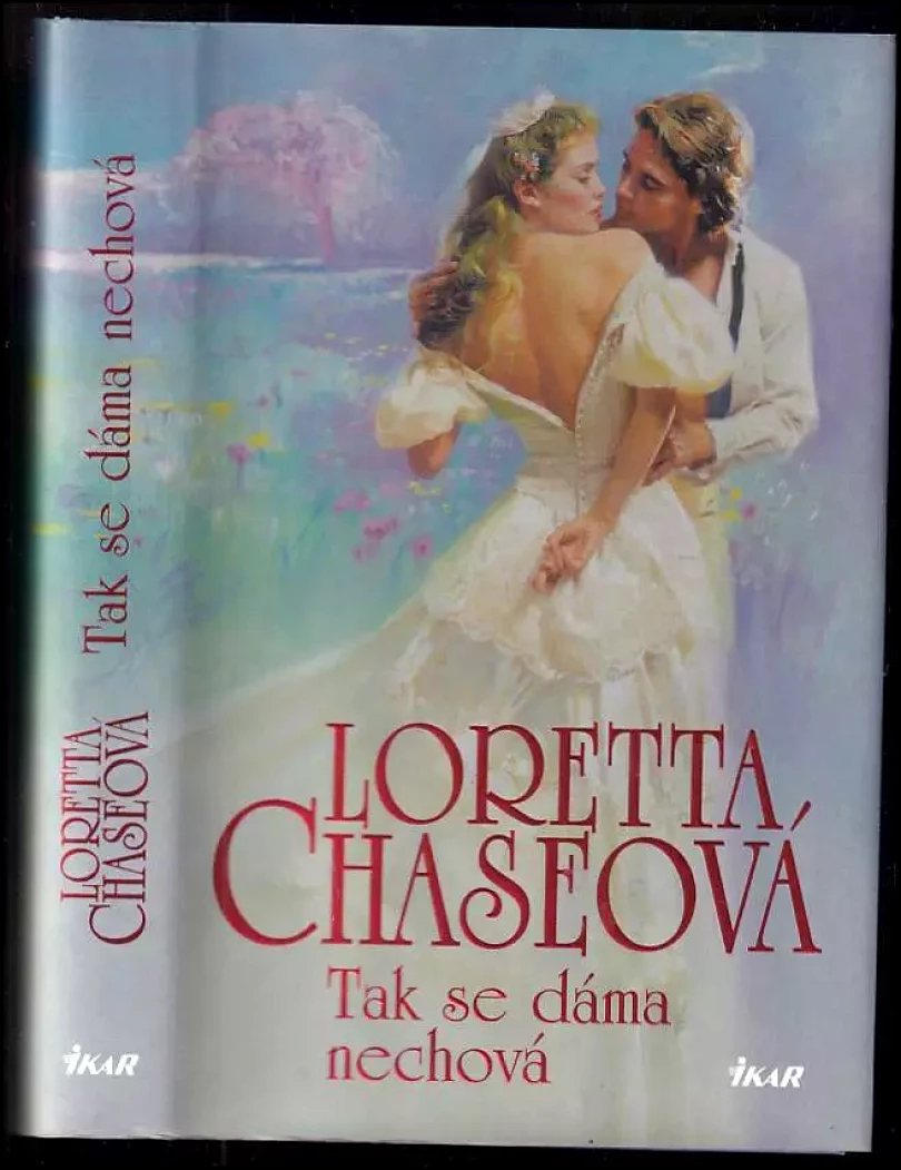 Levně Tak se dáma nechová (Loretta Lynda Chase, 2011)