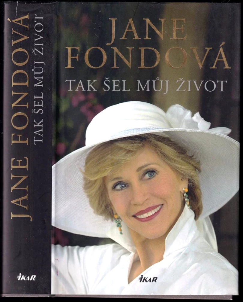 Tak šel můj život (Jane Fonda, 2006)
