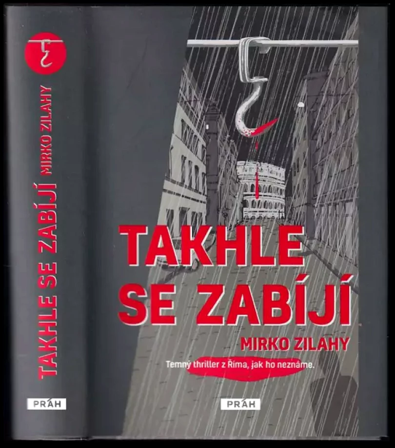 Takhle se zabíjí (Mirko Zilahy, 2017)