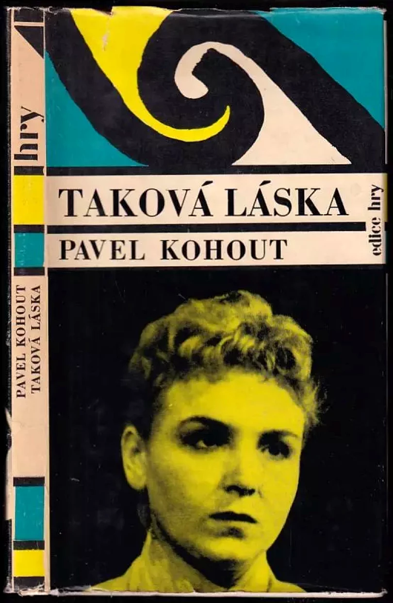 Levně Taková láska (Pavel Kohout, 1967)