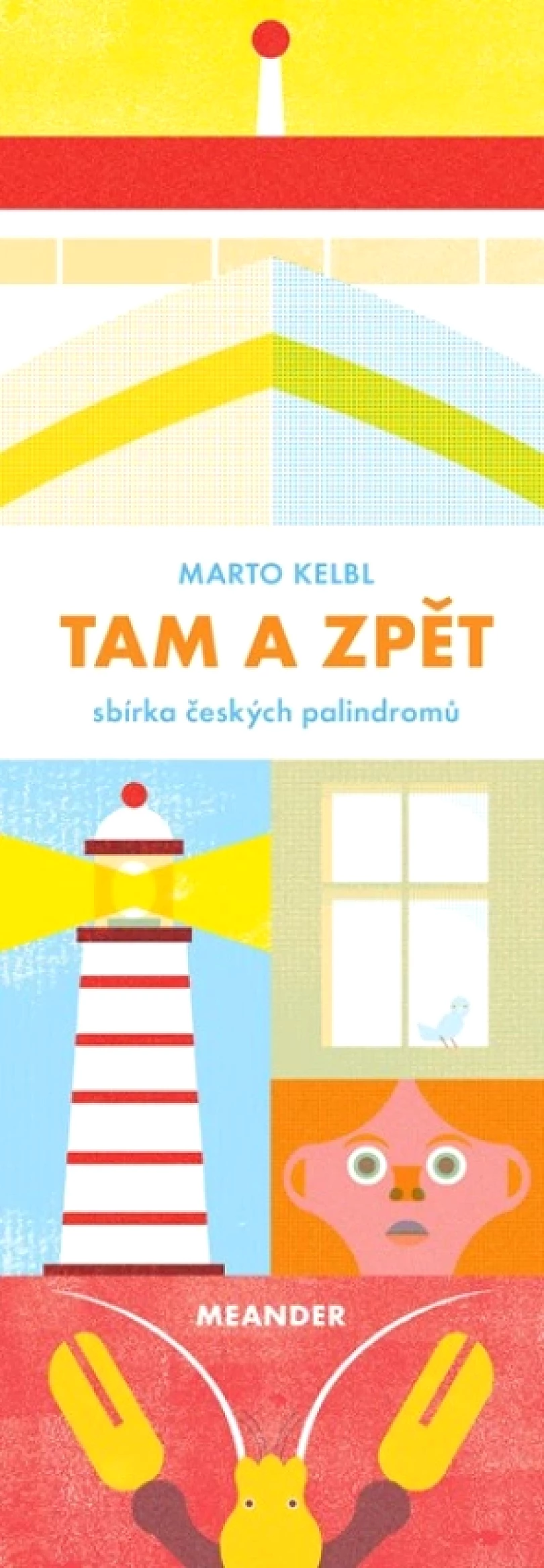 Levně Tam a zpět (Kelbl Marto, 2023)