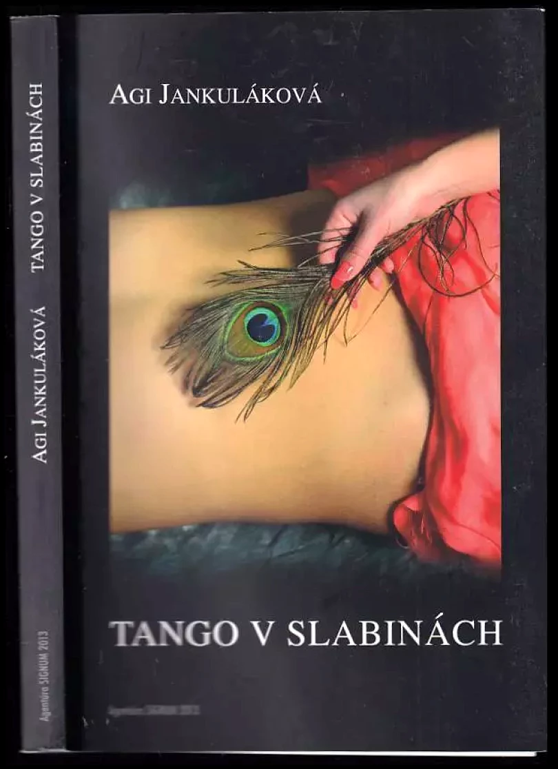 Tango v slabinách (Agi Jankuláková, 2013)