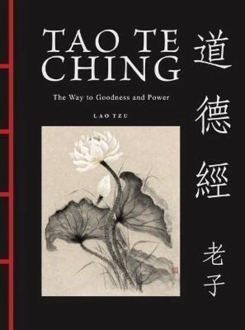 Tao Te Ching (Dao De Jing): The Way to Goodness and Power (Lao Tzu, 2024)